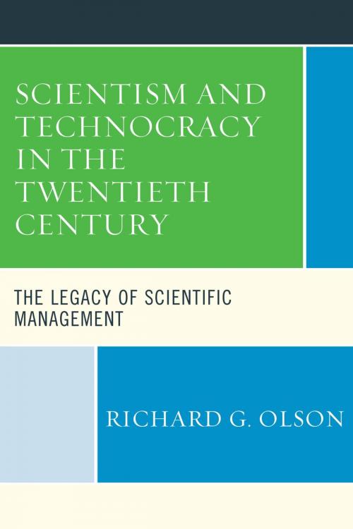 Cover of the book Scientism and Technocracy in the Twentieth Century by Richard G. Olson, Lexington Books
