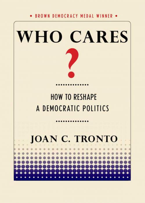 Cover of the book Who Cares? by Joan C. Tronto, Cornell University Press