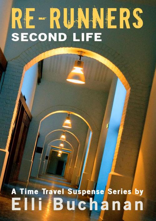 Cover of the book Re-Runners Second Life by Elli Buchanan, Elli Buchanan