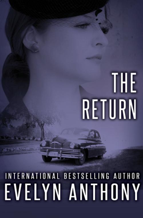 Cover of the book The Return by Evelyn Anthony, Open Road Media