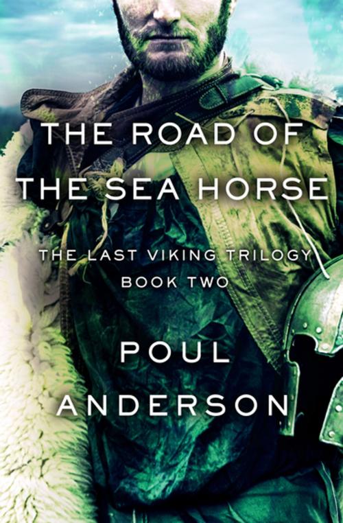 Cover of the book The Road of the Sea Horse by Poul Anderson, Open Road Media