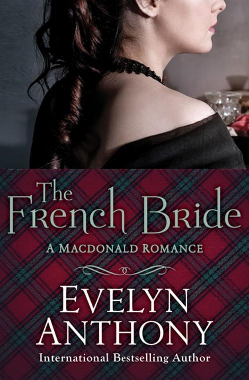 Cover of the book The French Bride by Evelyn Anthony, Open Road Media