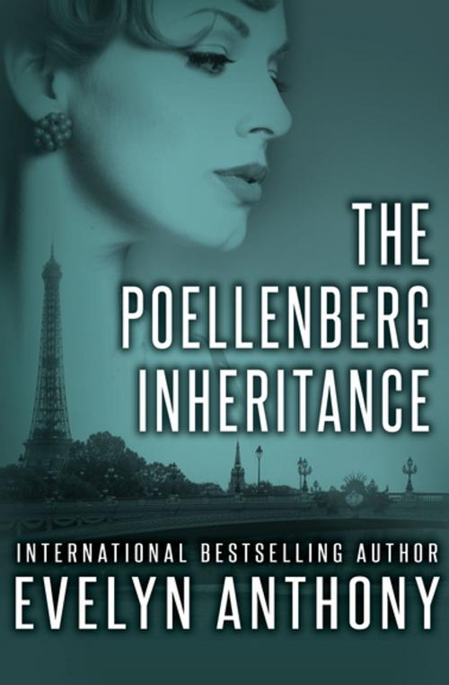 Cover of the book The Poellenberg Inheritance by Evelyn Anthony, Open Road Media