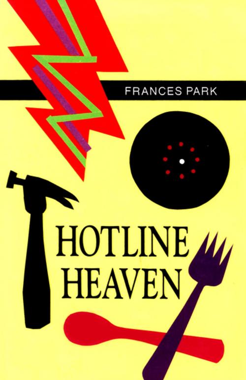 Cover of the book Hotline Heaven by Frances Park, The Permanent Press (ORD)