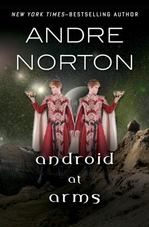 Cover of the book Android at Arms by Andre Norton, Open Road Media