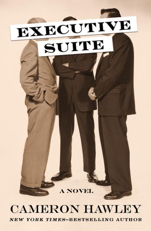 Cover of the book Executive Suite by Cameron Hawley, Open Road Media