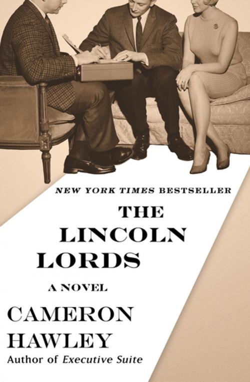 Cover of the book The Lincoln Lords by Cameron Hawley, Open Road Media