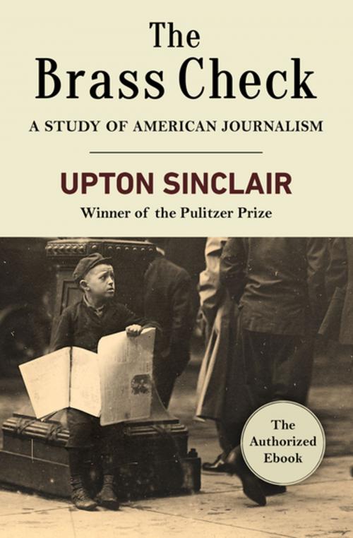 Cover of the book The Brass Check by Upton Sinclair, Open Road Media