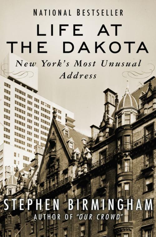 Cover of the book Life at the Dakota by Stephen Birmingham, Open Road Media