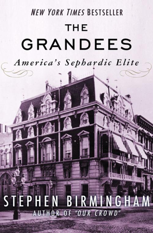Cover of the book The Grandees by Stephen Birmingham, Open Road Media