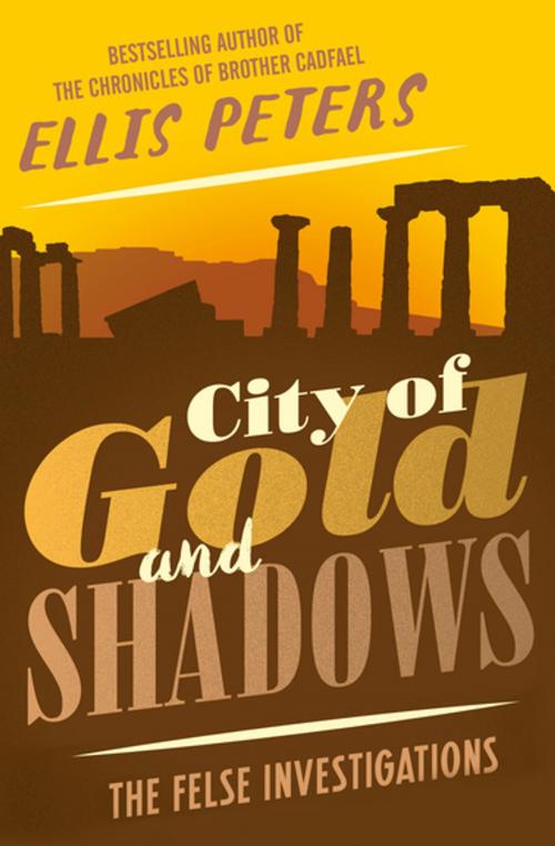 Cover of the book City of Gold and Shadows by Ellis Peters, MysteriousPress.com/Open Road