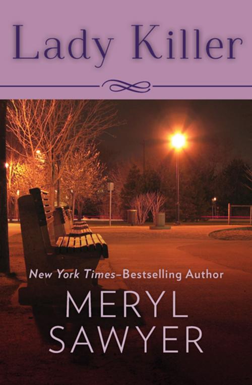 Cover of the book Lady Killer by Meryl Sawyer, Open Road Media