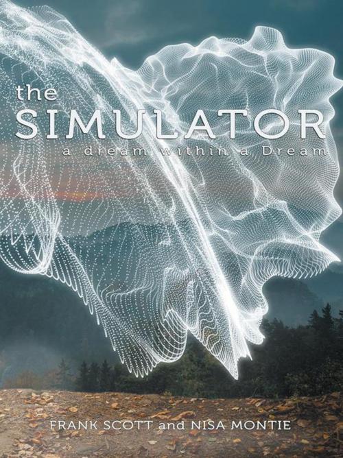 Cover of the book The Simulator by Frank Scott, Nisa Montie, Balboa Press