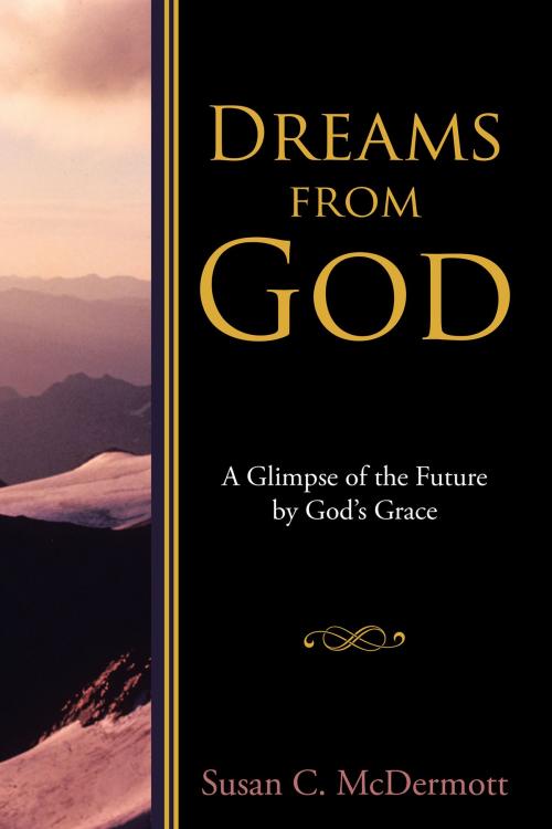 Cover of the book Dreams from God by Susan McDermott, AuthorHouse