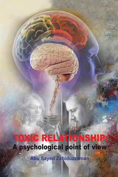 Cover of the book Toxic Relationship by Abu Sayed Zahiduzzaman, AuthorHouse