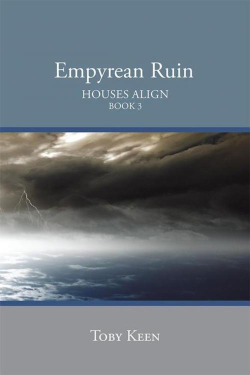 Cover of the book Empyrean Ruin by Toby Keen, AuthorHouse