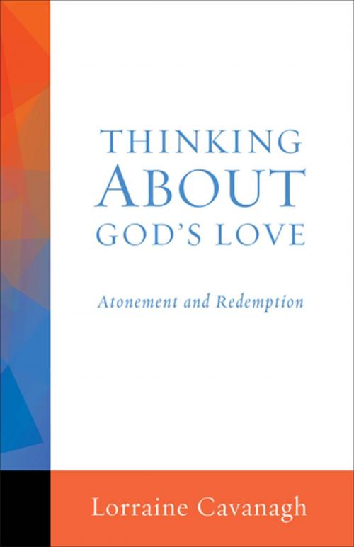 Cover of the book Thinking About God's Love by Lorraine Cavanagh, Fortress Press