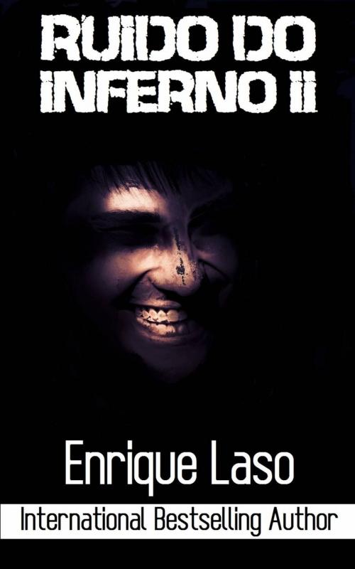 Cover of the book Ruído do Inferno II by Enrique Laso, Babelcube Inc.