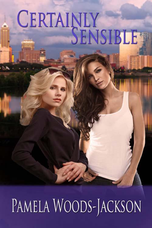 Cover of the book Certainly Sensible by Pamela  Woods-Jackson, The Wild Rose Press, Inc.