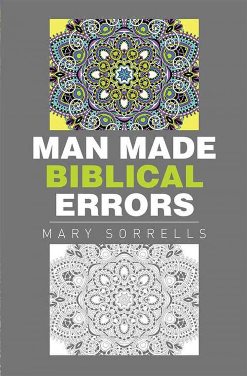 Cover of the book Man Made Biblical Errors by Mary Sorrells, Xlibris US