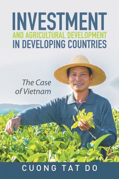 Cover of the book Investment and Agricultural Development in Developing Countries by Cuong Tat Do, Xlibris AU