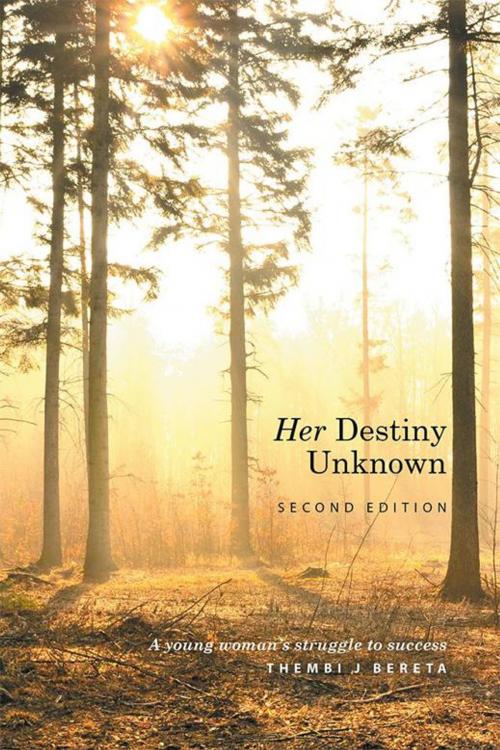 Cover of the book Her Destiny Unknown by Thembi J Bereta, Xlibris UK