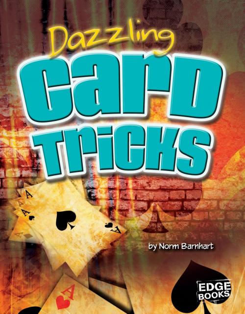 Cover of the book Dazzling Card Tricks by Norm Barnhart, Capstone