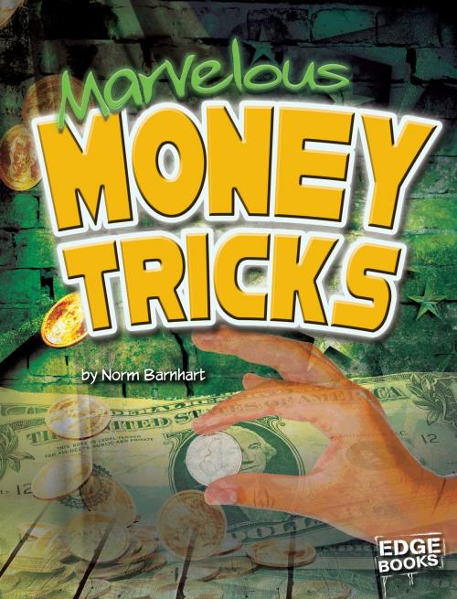 Cover of the book Marvelous Money Tricks by Norm Barnhart, Capstone