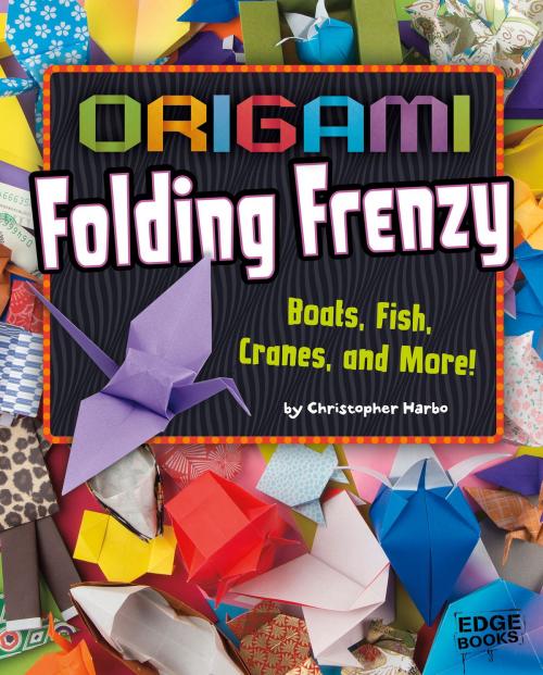Cover of the book Origami Folding Frenzy by Christopher Harbo, Capstone