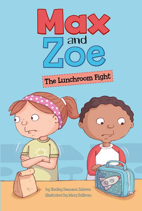 Cover of the book Max and Zoe: The Lunchroom Fight by Shelley Swanson Sateren, Capstone