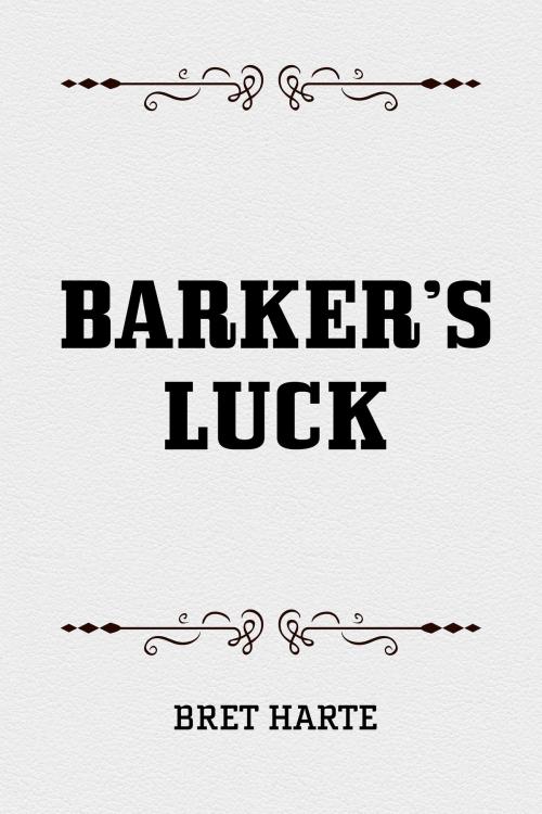 Cover of the book Barker’s Luck by Bret Harte, Krill Press