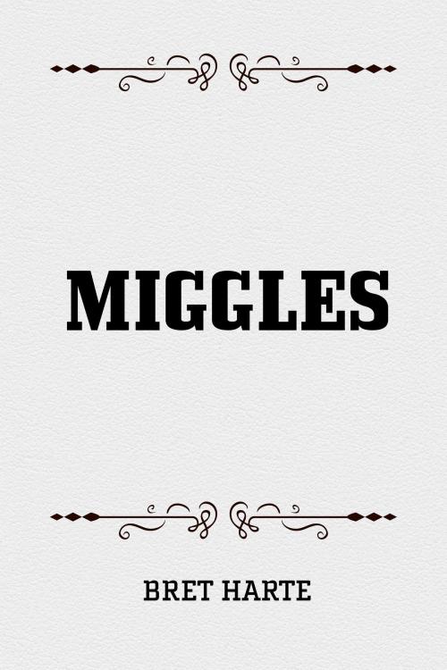 Cover of the book Miggles by Bret Harte, Krill Press