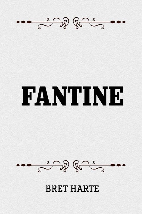 Cover of the book Fantine by Bret Harte, Krill Press