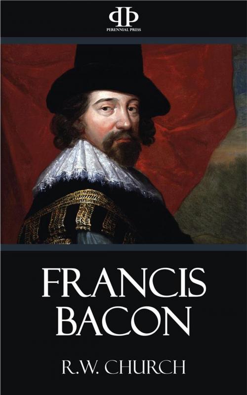 Cover of the book Francis Bacon by R.W. Church, Perennial Press
