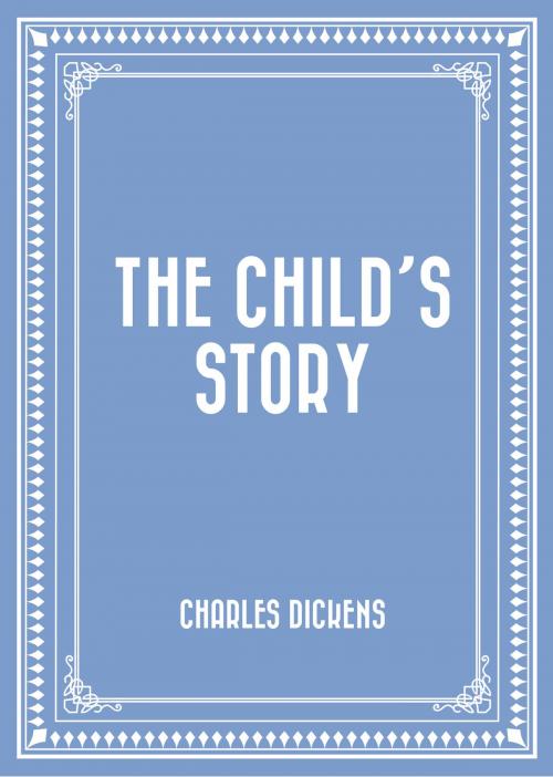 Cover of the book The Child’s Story by Charles Dickens, Krill Press