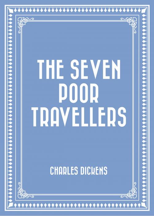Cover of the book The Seven Poor Travellers by Charles Dickens, Krill Press