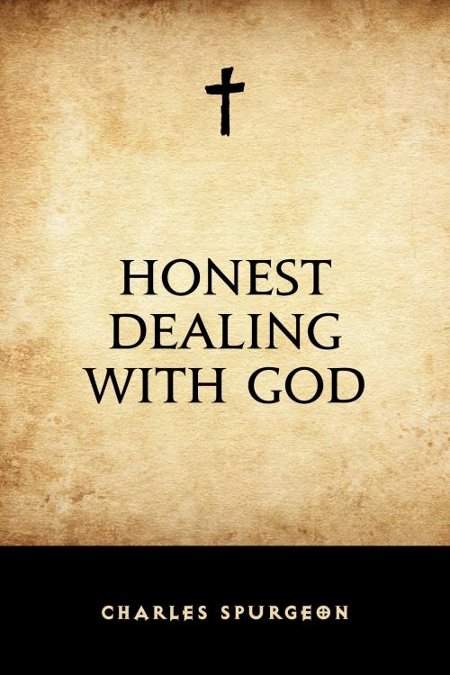 Cover of the book Honest Dealing with God by Charles Spurgeon, Krill Press