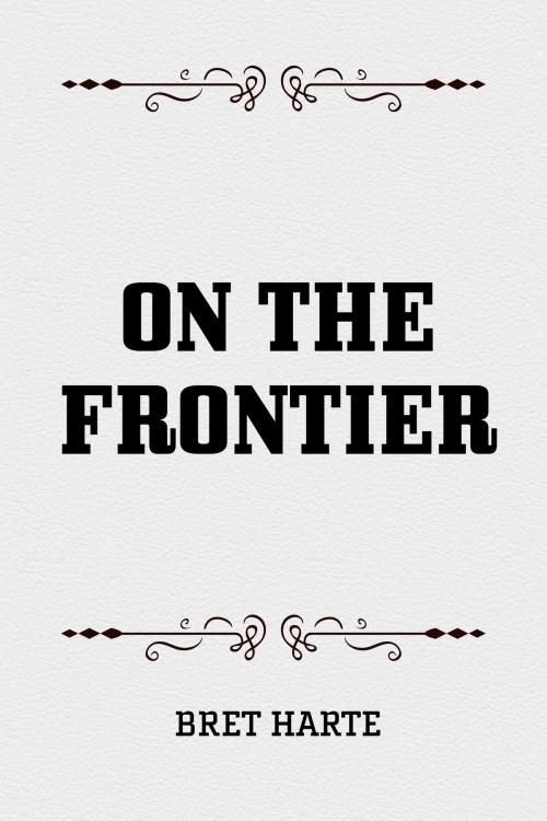 Cover of the book On the Frontier by Bret Harte, Krill Press