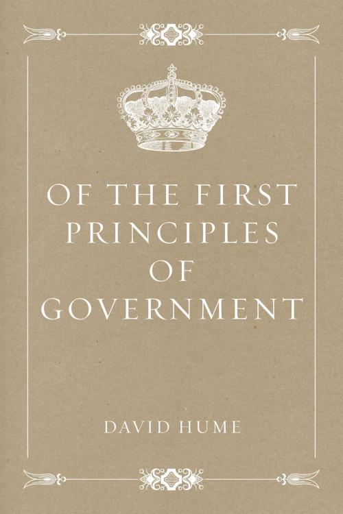 Cover of the book Of the First Principles of Government by David Hume, Krill Press