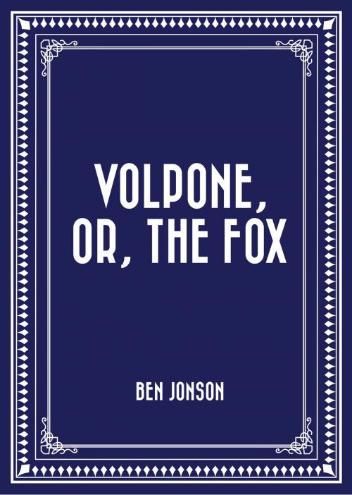 Cover of the book Volpone, or, The Fox by Ben Jonson, Krill Press