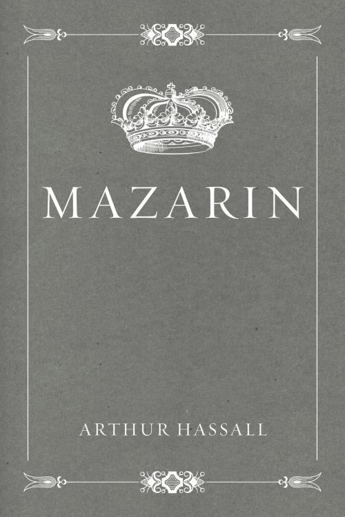 Cover of the book Mazarin by Arthur Hassall, Krill Press