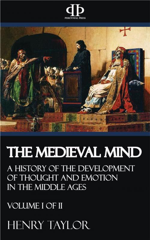 Cover of the book The Medieval Mind - Volume I of II by Henry Taylor, Perennial Press