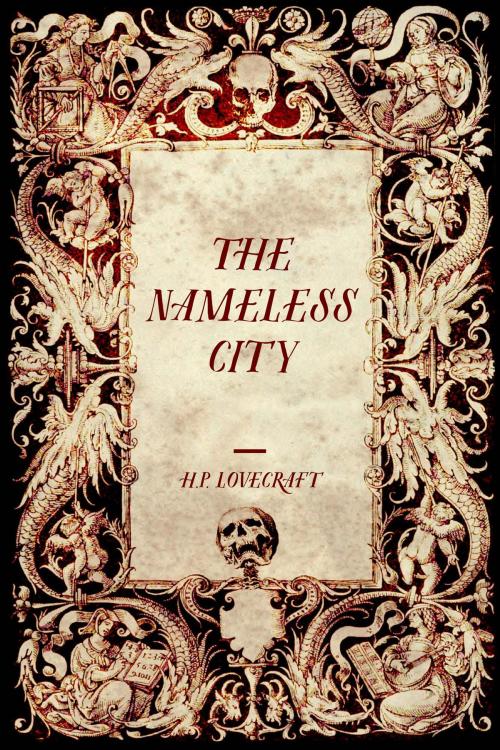 Cover of the book The Nameless City by H.P. Lovecraft, Krill Press