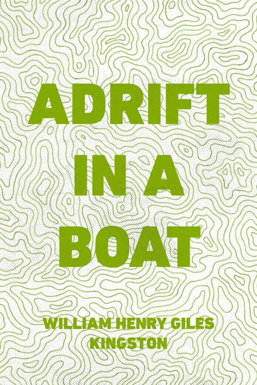 Cover of the book Adrift in a Boat by William Henry Giles Kingston, Krill Press