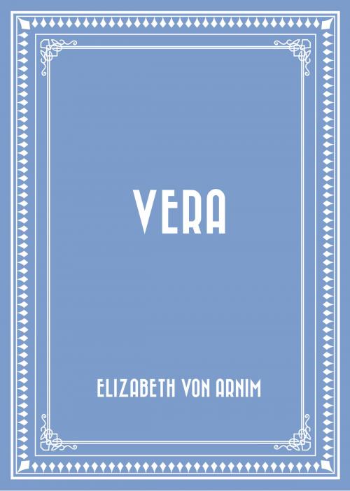 Cover of the book Vera by Elizabeth von Arnim, Krill Press