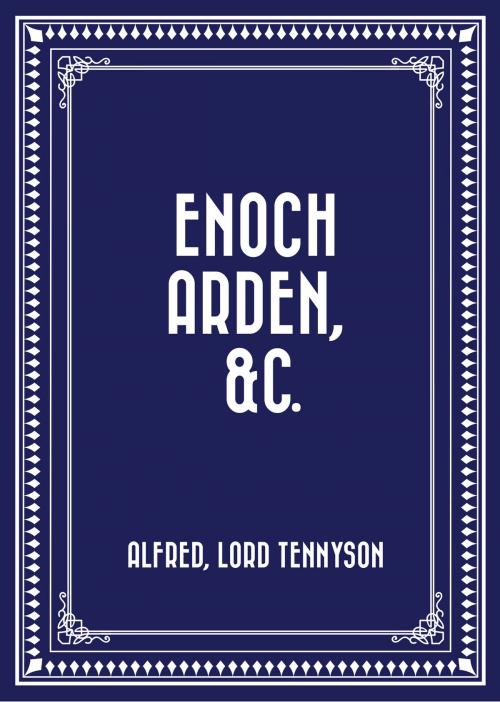 Cover of the book Enoch Arden by Alfred, Lord Tennyson, Krill Press
