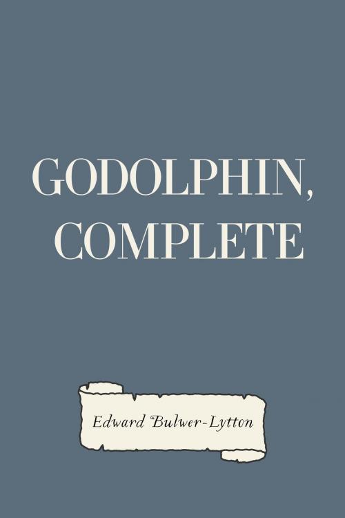 Cover of the book Godolphin, Complete by Edward Bulwer-Lytton, Krill Press