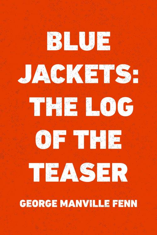 Cover of the book Blue Jackets: The Log of the Teaser by George Manville Fenn, Krill Press