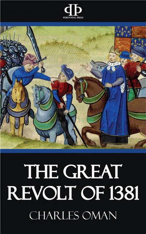 Cover of the book The Great Revolt of 1381 by Charles Oman, Perennial Press