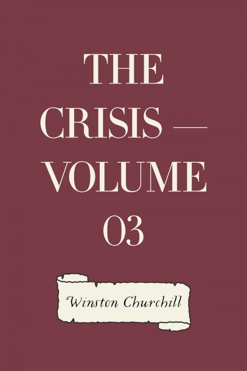 Cover of the book The Crisis — Volume 03 by Winston Churchill, Krill Press